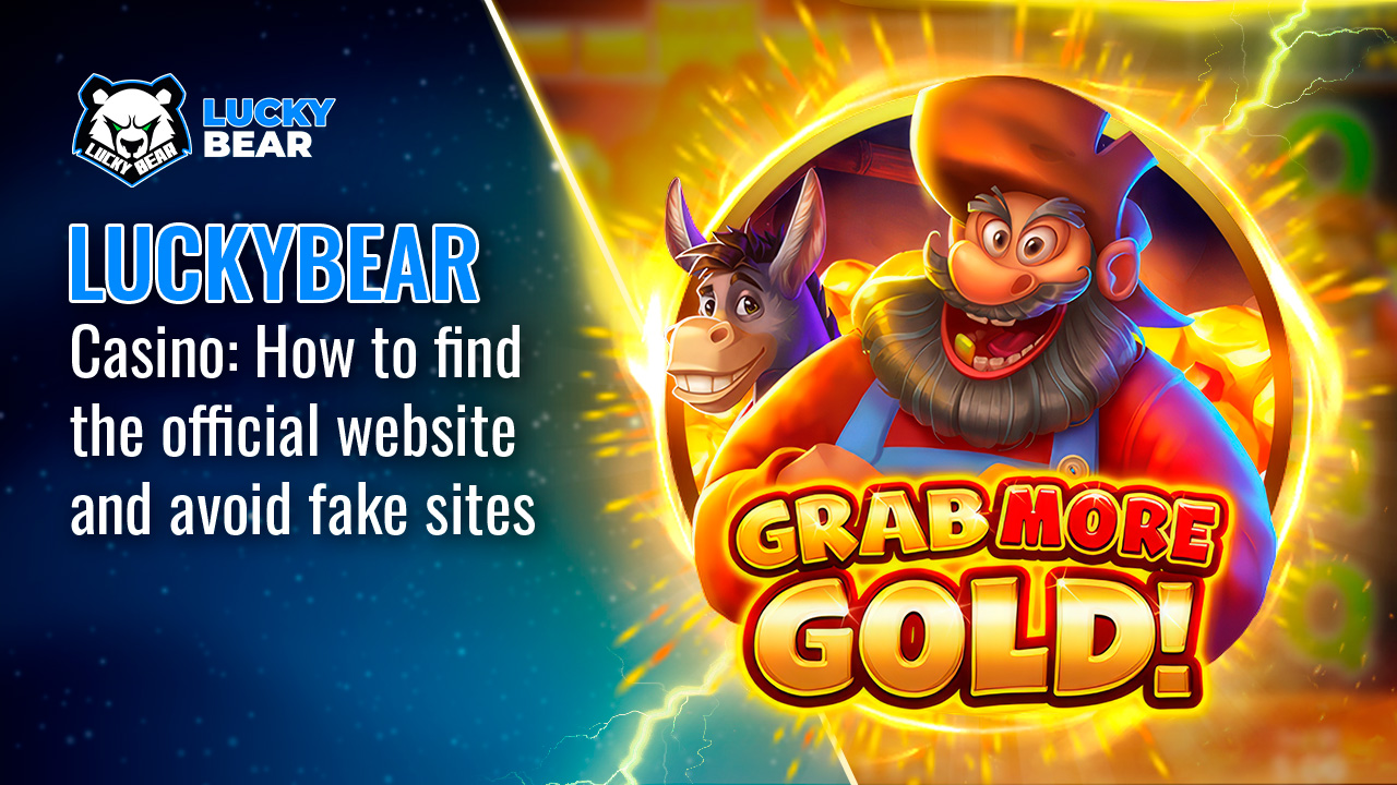 LuckyBear Casino: How to find the official website and avoid fake sites