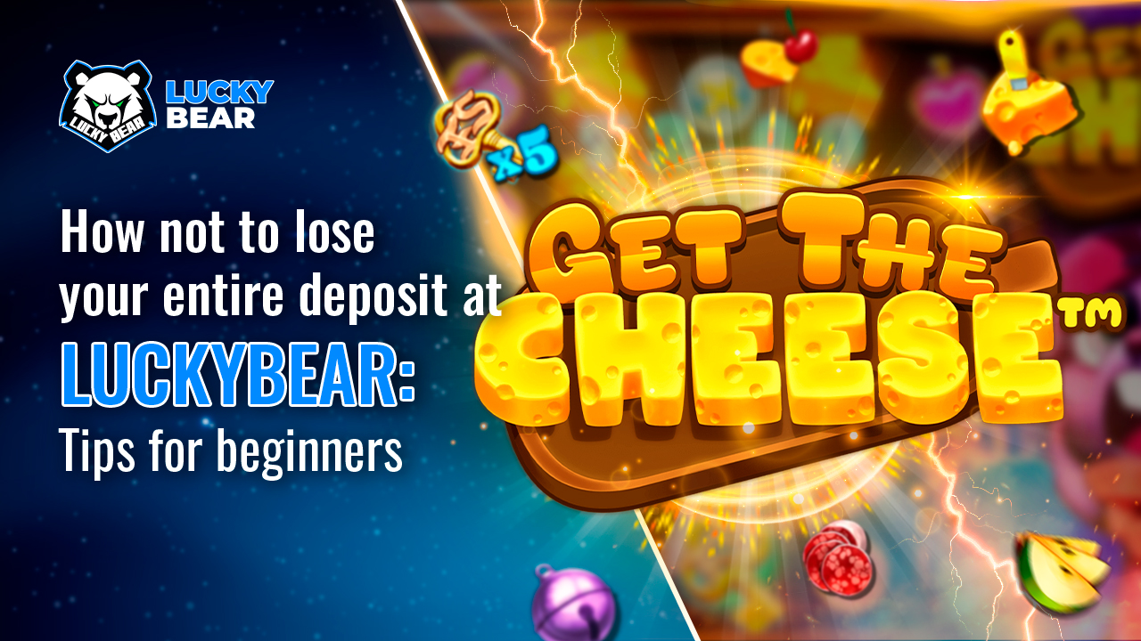 How not to lose your entire deposit at LuckyBear: Tips for beginners
